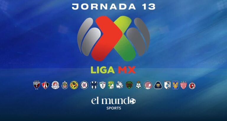 Jornada 13 de la Liga MX: calendario y tabla del Apertura 2026 Jornada 13 de la Liga MX: calendario y tabla del Apertura 2026